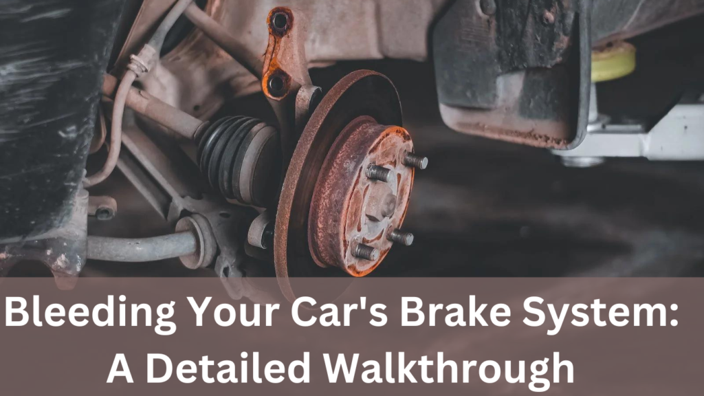 Bleeding your Cars Brake System