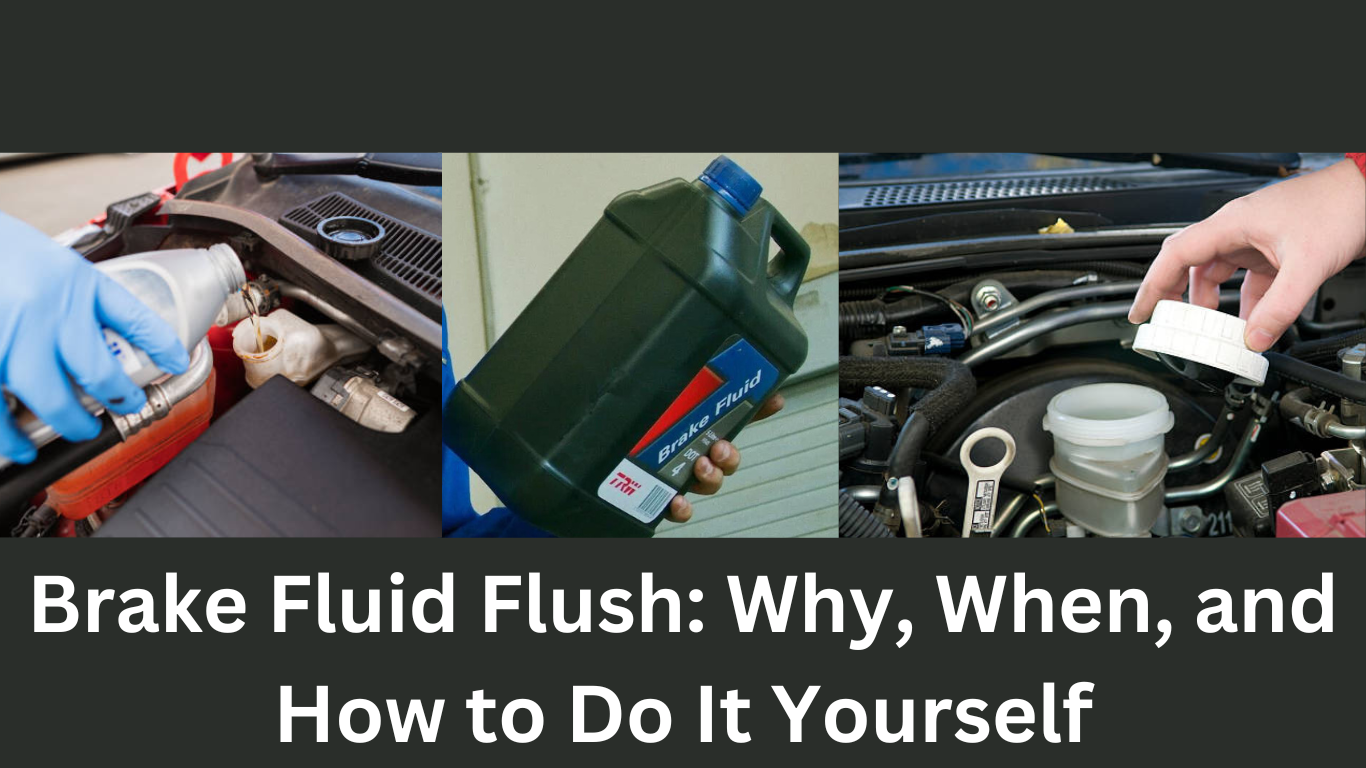 Brake Fluid Flush: Why, When, and How to Do It Yourself