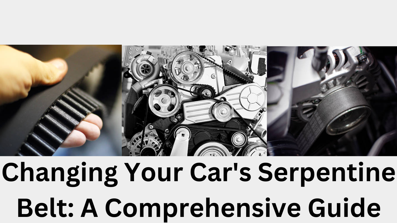Changing Your Car’s Serpentine Belt A Comprehensive Guide for Car
